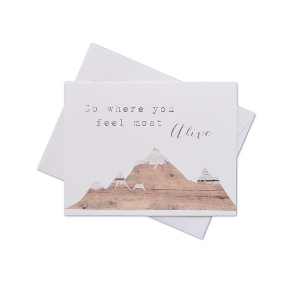 Go Where You Feel Alive Greeting Card