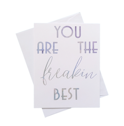 The Freaking Best Greeting Card