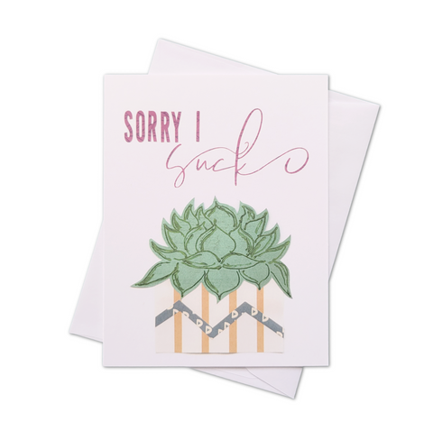 Sorry I Suck Greeting Card